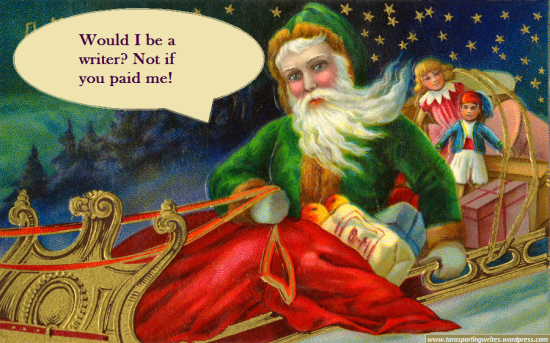 10 (Elaborate) Reasons Why Being A Writer Is Like Being Santa Claus